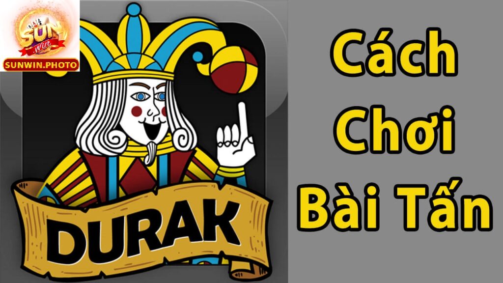 Cách chơi Bài Tấn Sunwin cơ bản